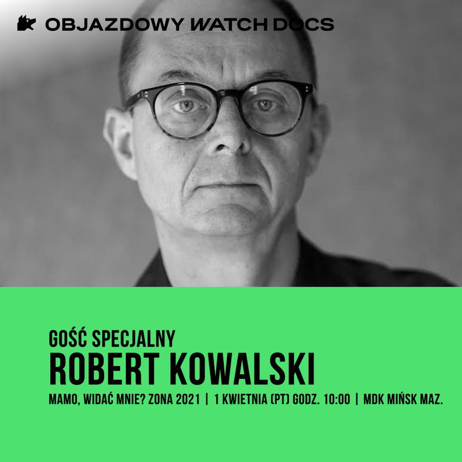 Spotkanie z reżyserem Robertem Kowalskim