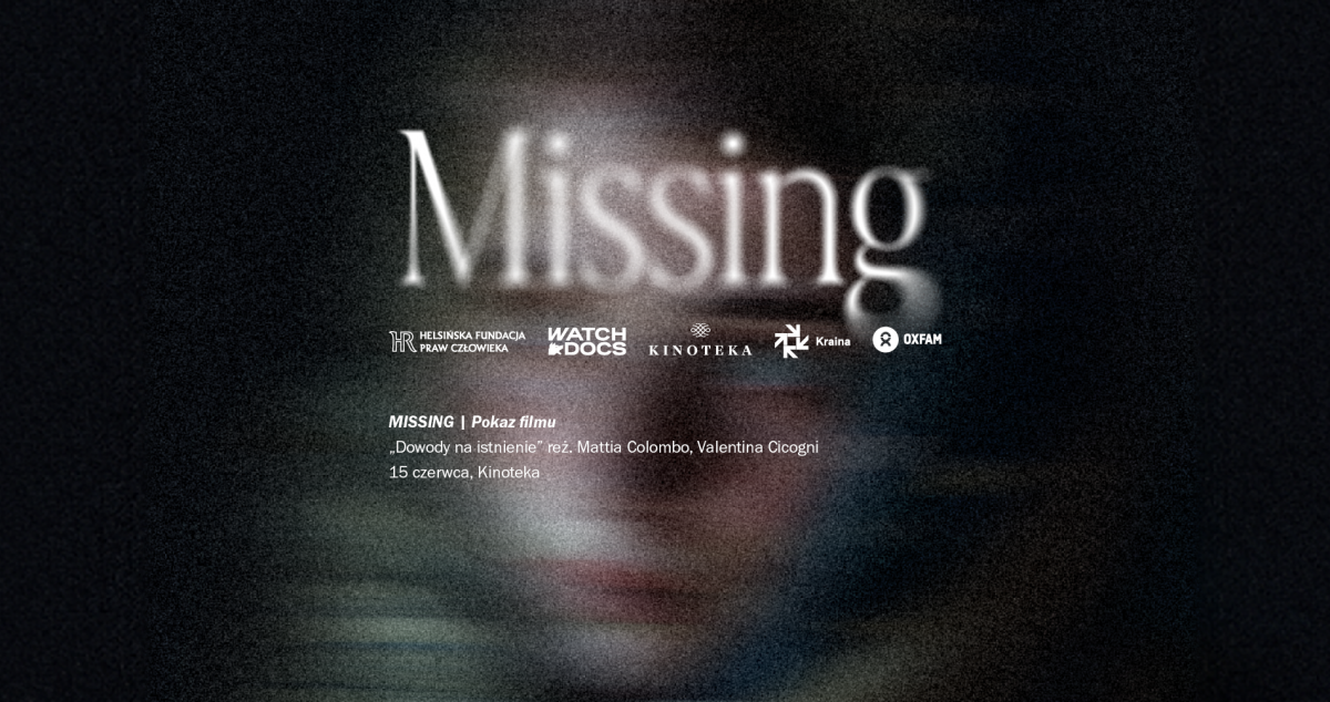 MISSING | Wystawa | Pokaz filmu | Debata