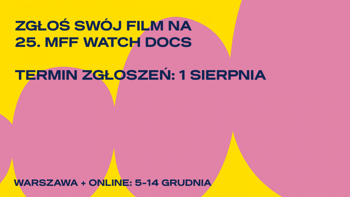 Zgłoś swój film na 25. MFF WATCH DOCS!